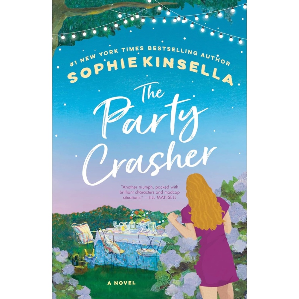 THE PARTY CRASHER: A Novel by Sophie Kinsella (NWT, $18 Retail)